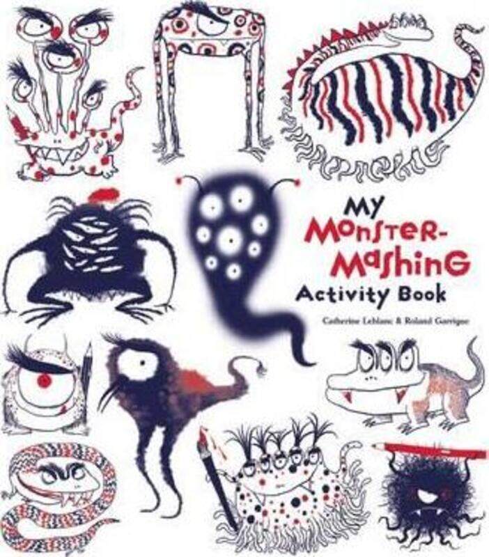 

My Monster-Mashing Activity Book,Paperback,By :Catherine Leblanc