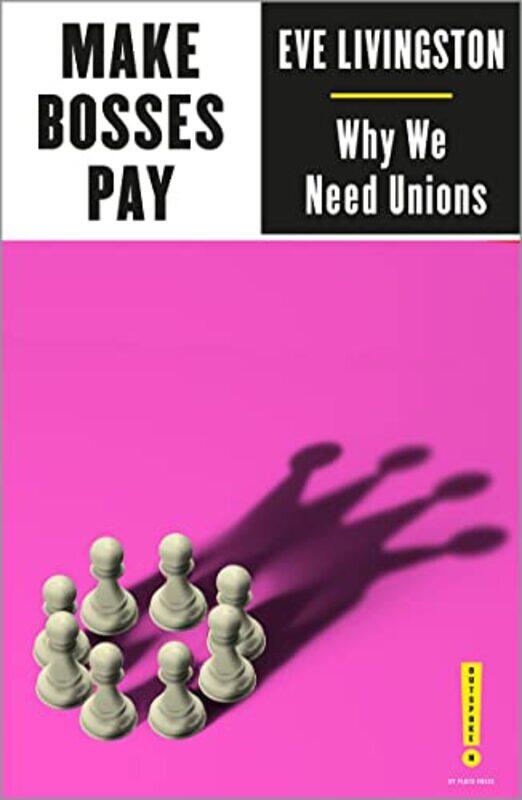 

Make Bosses Pay by Eve Livingston-Paperback