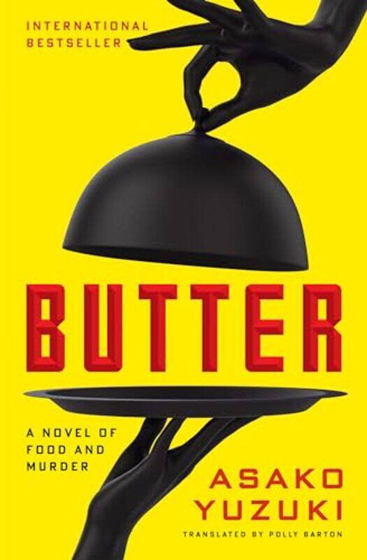 

Butter By Asako Yuzuki - Hardcover