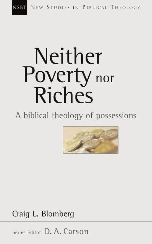 

Neither Poverty Nor Riches by Craig L Blomberg-Paperback