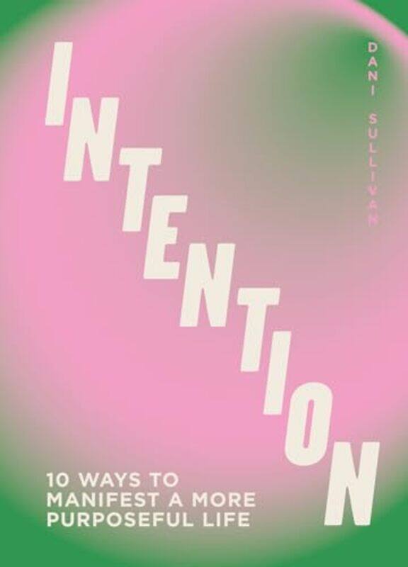 

Intention by Dani Sullivan-Hardcover