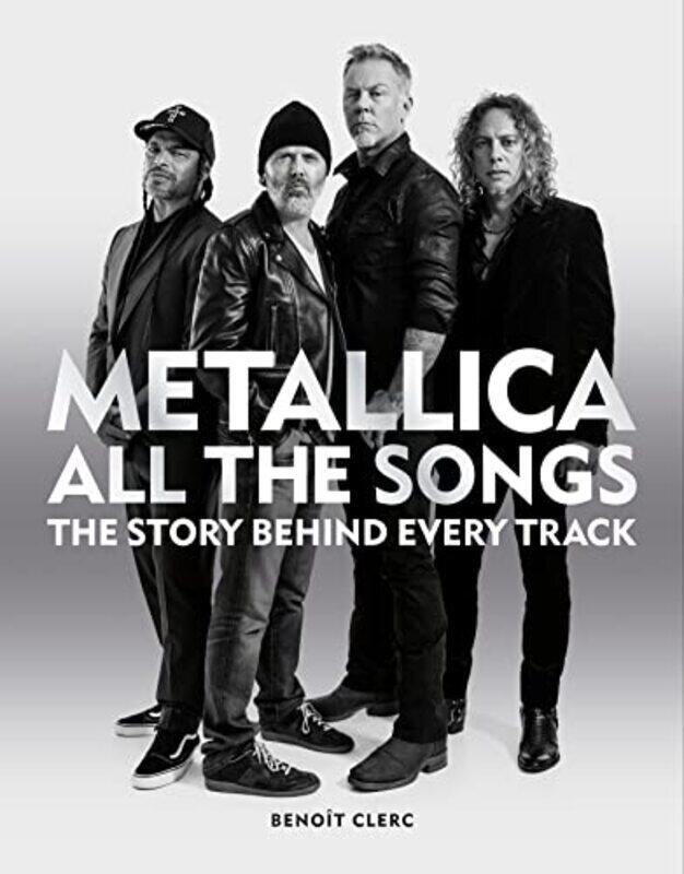 

Metallica All The Songs by Benoit Clerc -Hardcover