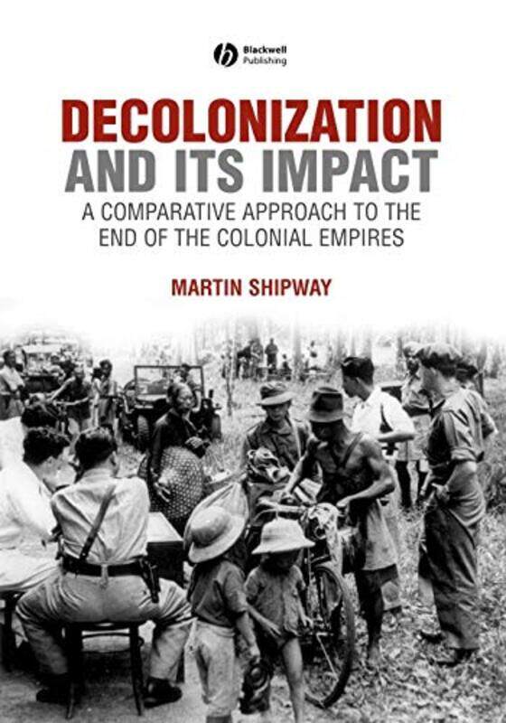 

Decolonization and its Impact by Tim University of Surrey UK Jackson-Paperback