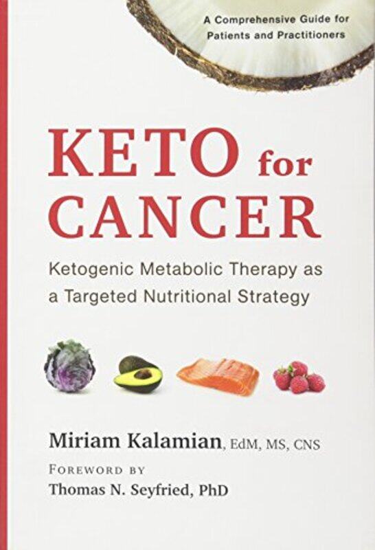 

Keto for Cancer by Miriam, EdM, MS, CNS Kalamian-Paperback