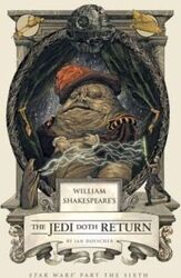 William Shakespeare's The Jedi Doth Return.Hardcover,By :Ian Doescher