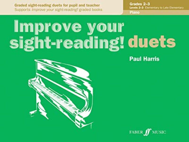 

Improve your sightreading! Piano Duets Grades 23 by Professor Bryan Fanning-Paperback