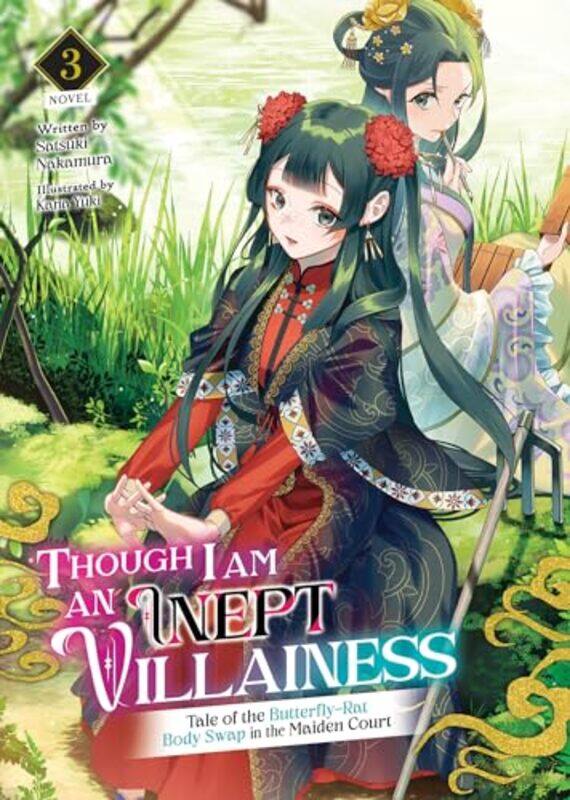 

Though I Am an Inept Villainess Tale of the ButterflyRat Body Swap in the Maiden Court Light Novel Vol 3 by Satsuki NakamuraKana Yuki-Paperback