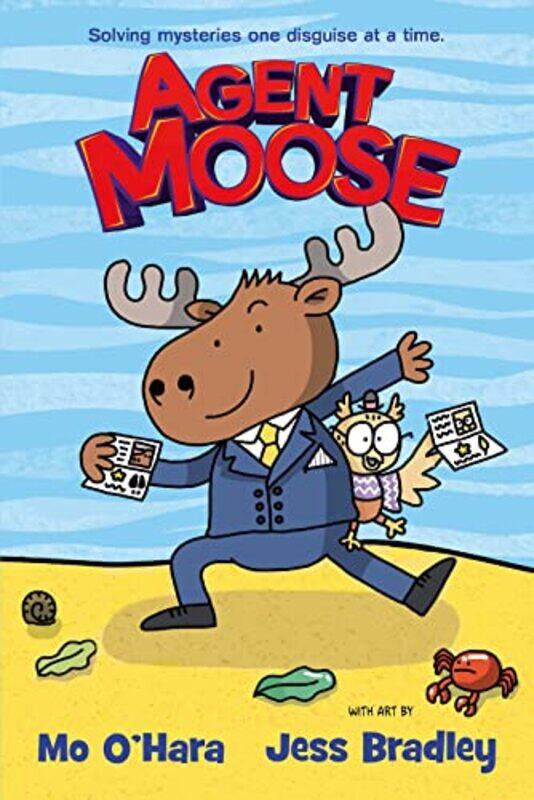 

Agent Moose by Mo OHaraJess Bradley-Paperback