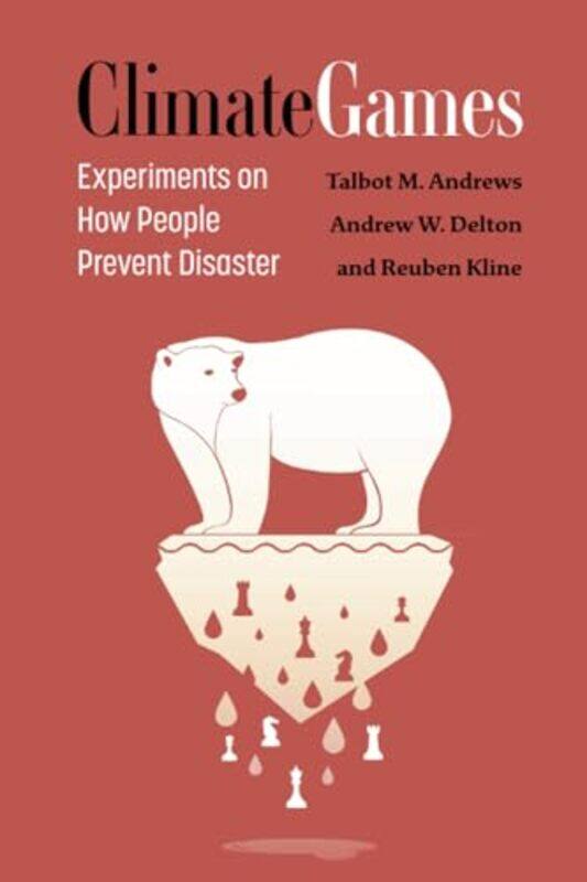 

Climate Games by Talbot M AndrewsAndrew W DeltonReuben Kline -Paperback
