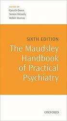 The Maudsley Handbook of Practical Psychiatry Paperback by Owen, Gareth (Institute of Psychiatry, De Crespigny Park, London, United Kingdom) - Wessely, Simon (