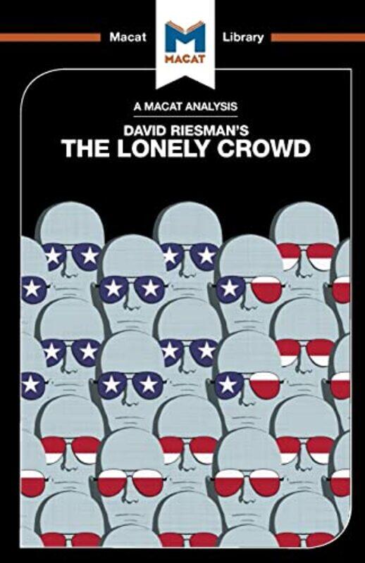 

An Analysis of David Riesmans The Lonely Crowd by William ShakespeareAnn King's College London UK ThompsonProfessor Neil Roehampton University UK Tayl