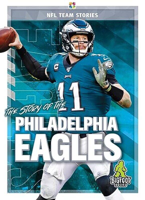 

The Story of the Philadelphia Eagles by Jim Gigliotti-Hardcover