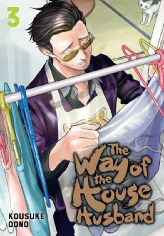 The Way of the Househusband, Vol. 3, Paperback Book, By: Kousuke Oono