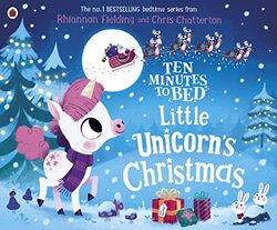 Ten Minutes To Bed Little Unicorns Christmas By Fielding, Rhiannon - Chatterton, Chris - Paperback