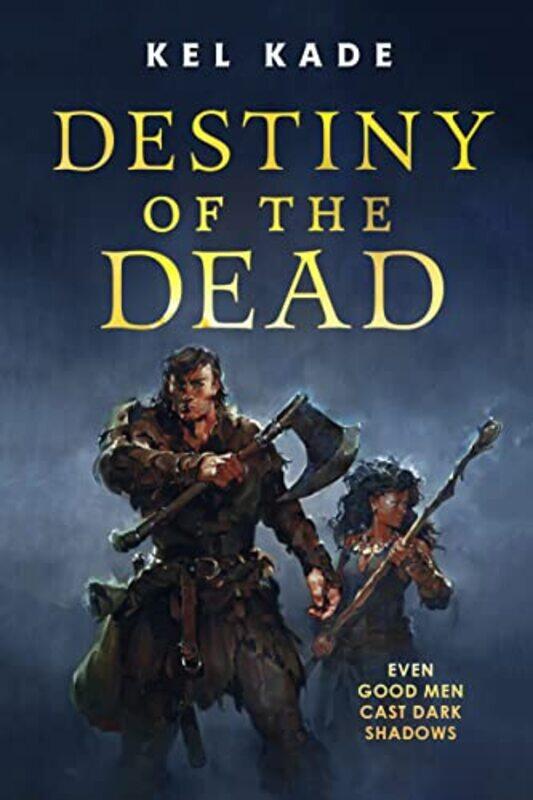 

Destiny of the Dead by Kel Kade-Hardcover