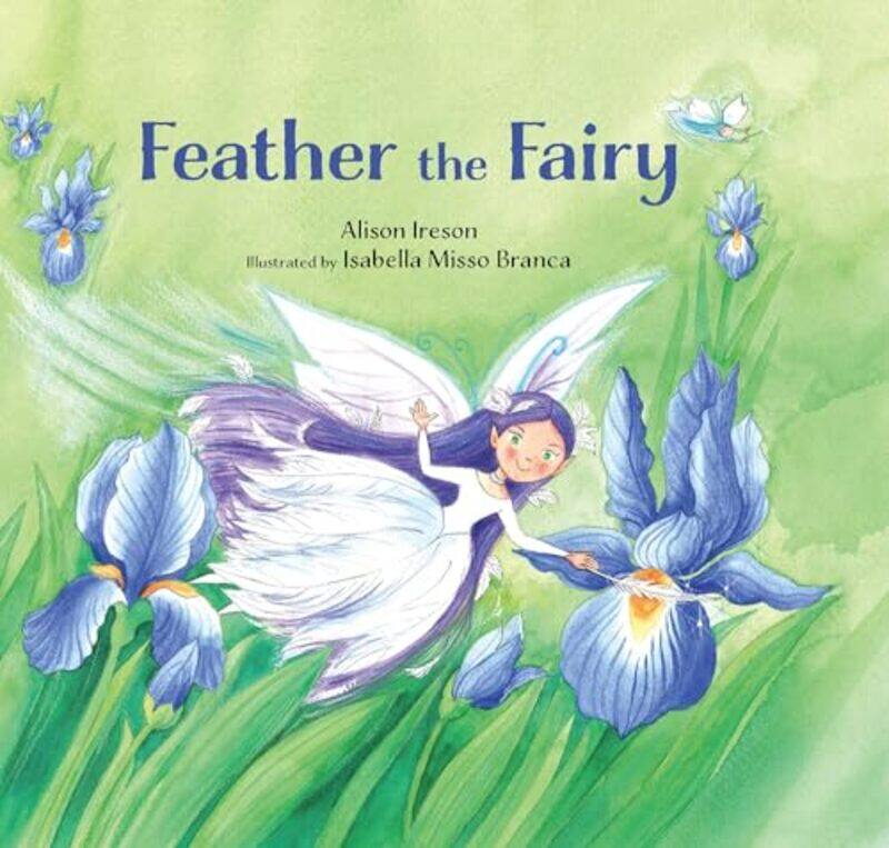 

Feather The Fairy By Ireson Alison - Hardcover