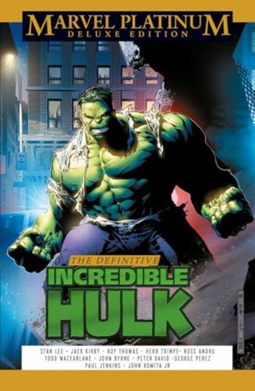 

Marvel Platinum Deluxe Edition The Definitive Incredible Hulk by Stan LeeRoy ThomasJohn Byrne-Hardcover