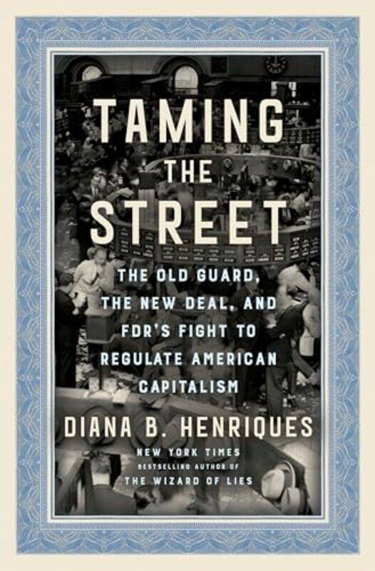 

Taming The Street By Henriques Diana B - Hardcover