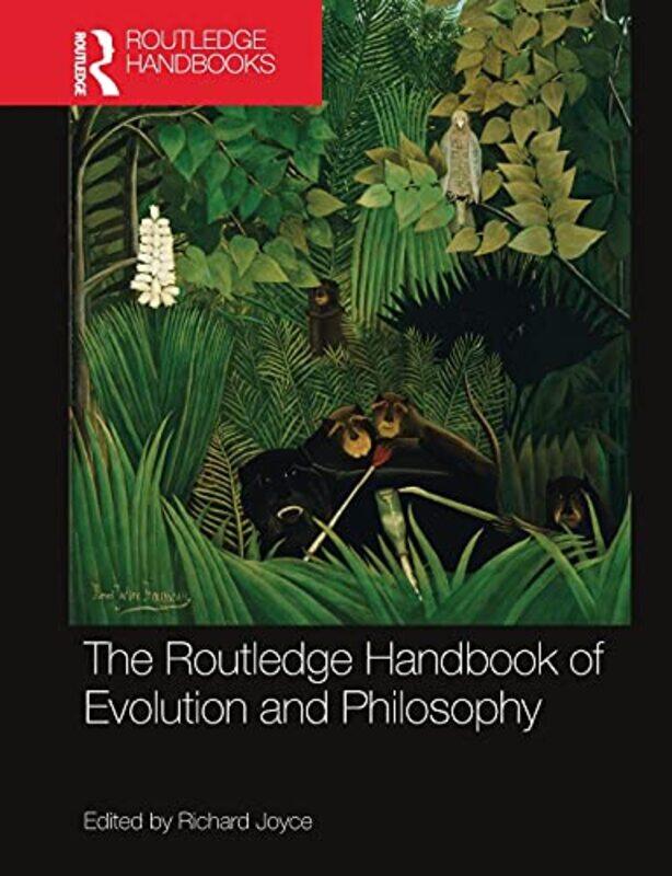 

The Routledge Handbook of Evolution and Philosophy by Richard Joyce-Paperback