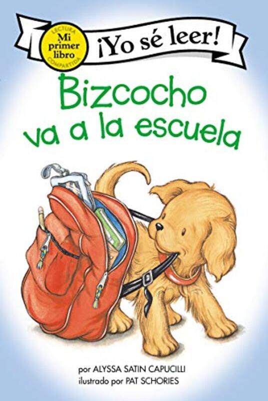 

Bizcocho Va A La Escuela by Alyssa Satin CapucilliPat SchoriesIsabel C Mendoza-Hardcover