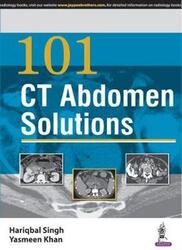 101 CT Abdomen Solutions,Paperback,BySingh, Hariqbal - Khan, Yasmeen