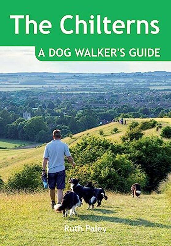 

The Chilterns A Dog Walkers Guide by Ruth Paley-Paperback