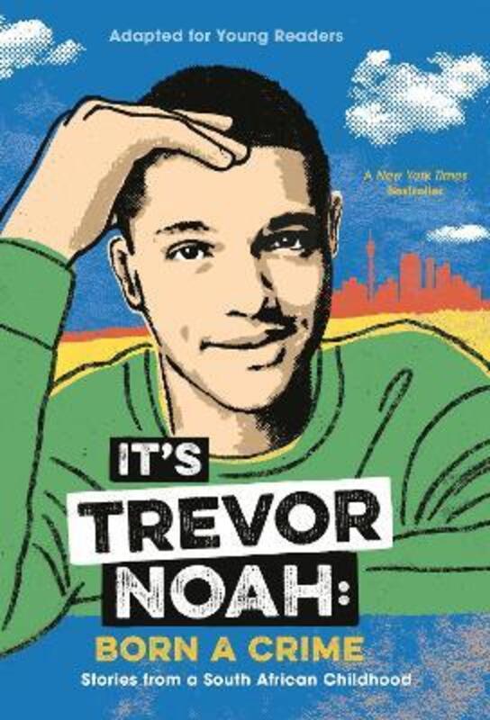It's Trevor Noah: Born a Crime: Stories from a South African Childhood (Adapted for Young Readers),Paperback, By:Noah, Trevor