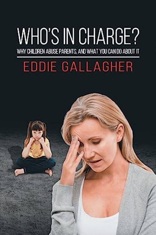 

Whos In Charge by Eddie Gallagher-Paperback