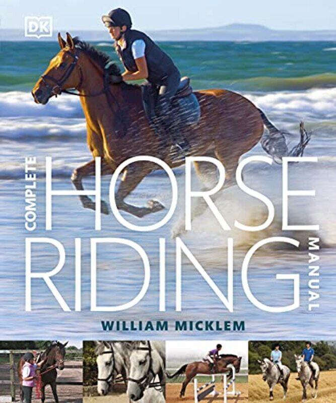 

Complete Horse Riding Manual,Paperback,By:William Micklem