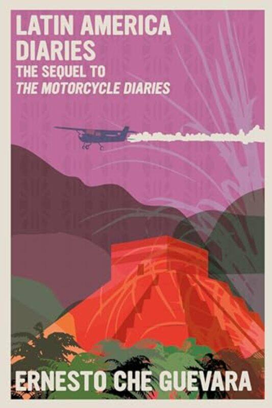 

Latin America Diaries The Sequel To The Motorcycle Diaries by Guevara, Ernesto Che , Paperback