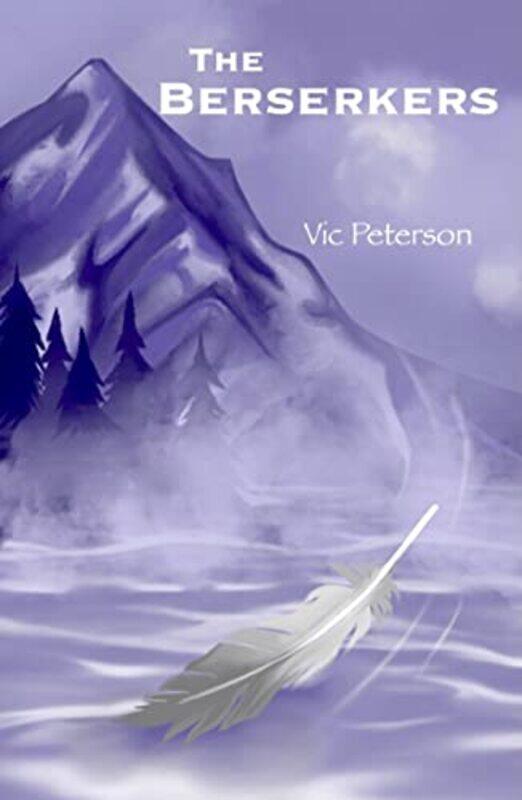 

The Berserkers by Vic Peterson-Paperback