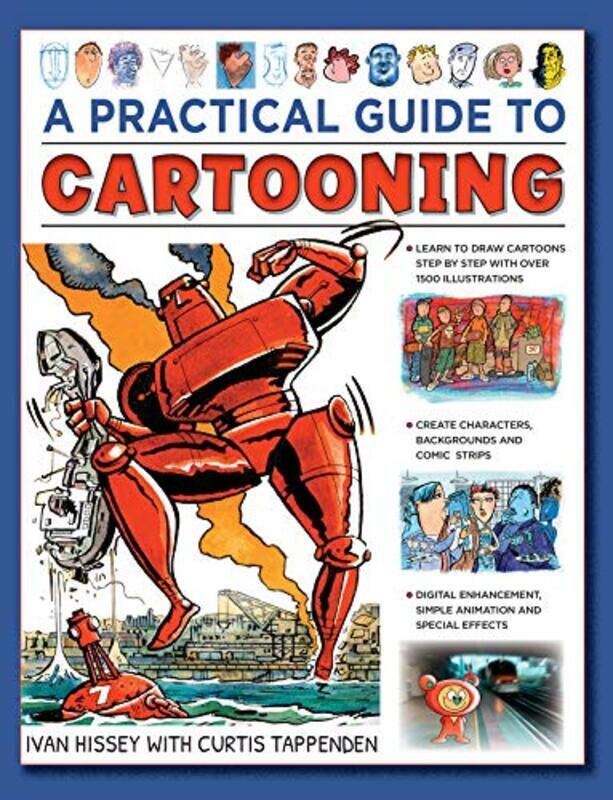 

Cartooning A Practical Guide to by Ivan HisseyCurtis Tappenden-Hardcover