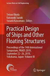 Practical Design of Ships and Other Floating Structures by Tetsuo Okada Hardcover