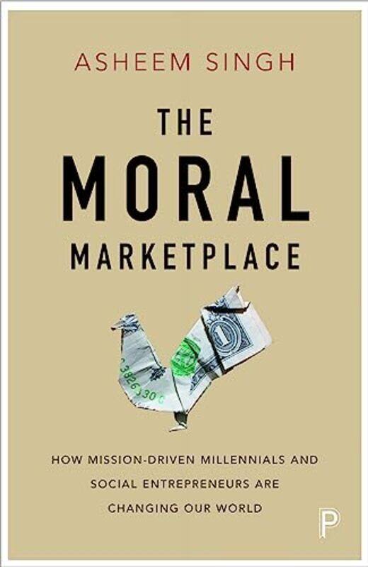 

The Moral Marketplace by Asheem Singh-Paperback