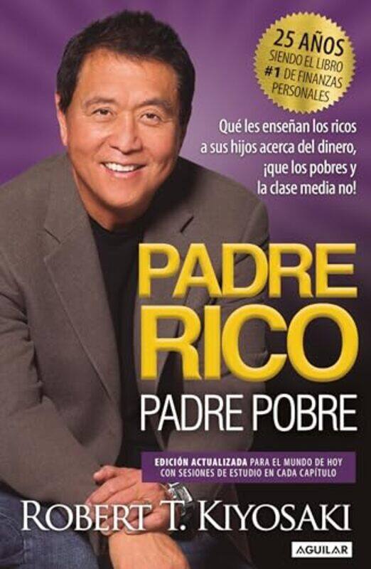 

Padre Rico Padre Pobre Edicion 25 Aniversario Rich Dad Poor Dad By Kiyosaki Robert T - Paperback