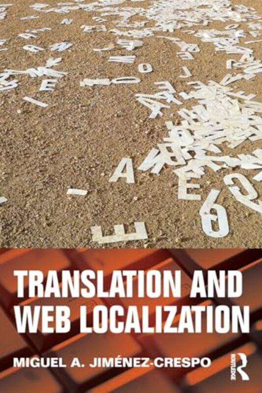 

Translation and Web Localization by Miguel A Jimenez-Crespo-Paperback