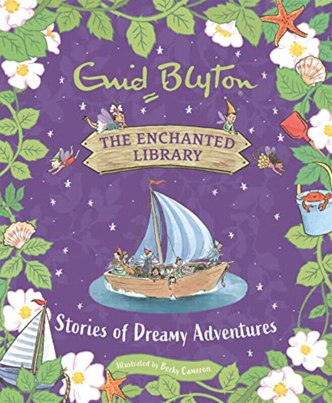 

The Enchanted Library Stories of Dreamy Adventures by Enid BlytonBecky Cameron-Hardcover