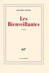 Les Bienveillantes - Prix Goncourt et Prix du roman de l'Academie francaise 2006, Paperback, By: Jonathan Littell