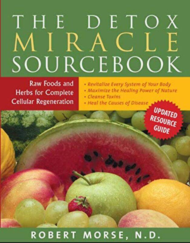 

Detox Miracle Sourcebook by Robert S Robert S Morse Morse-Paperback