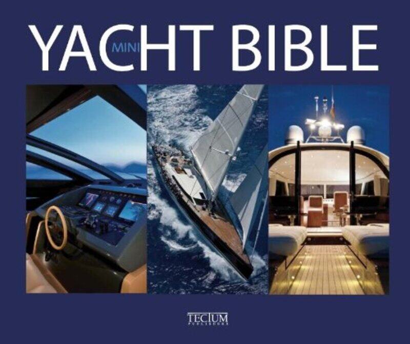 

Mini Yacht Bible, By: Philippe de Baeck