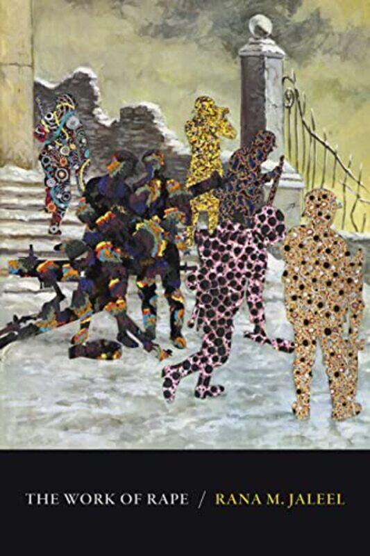 

The Work of Rape by Rana M Jaleel-Paperback