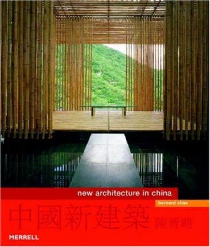 

New Architecture in China,Hardcover,ByBernard Chan
