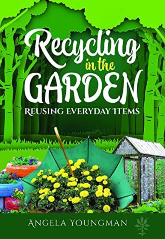 

Recycling in the Garden by Mahsa Fidanboy-Paperback