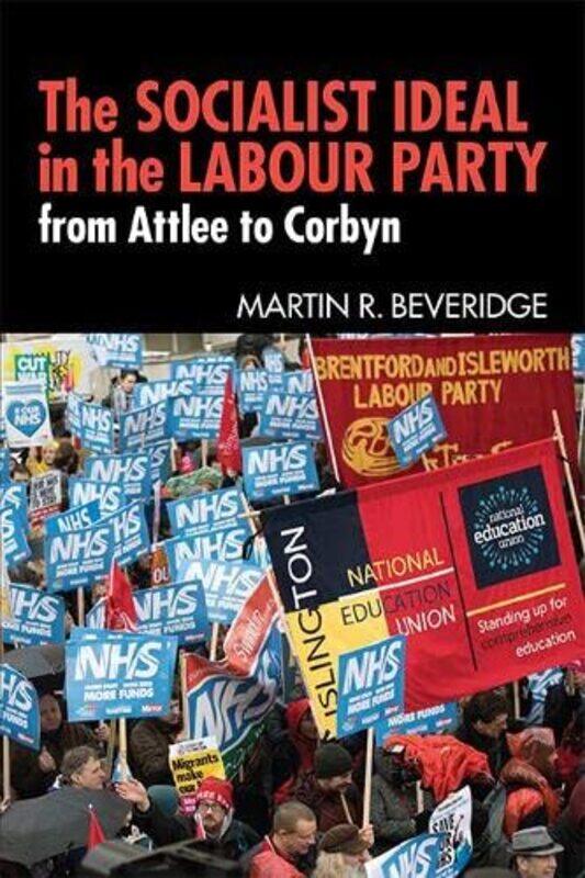 

The Socialist Ideal in the Labour Party by Andy Howard-Paperback