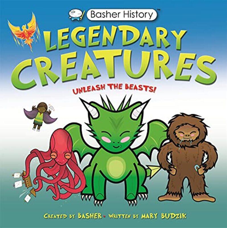 

Basher History Legendary Creatures by Mary BudzikSimon Basher-Paperback