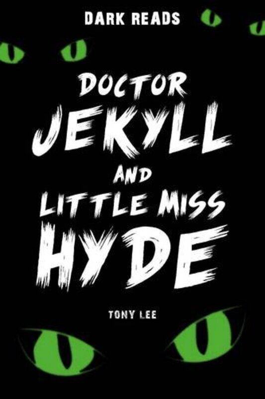 

Doctor Jekyll and Little Miss Hyde by Tony Lee-Paperback