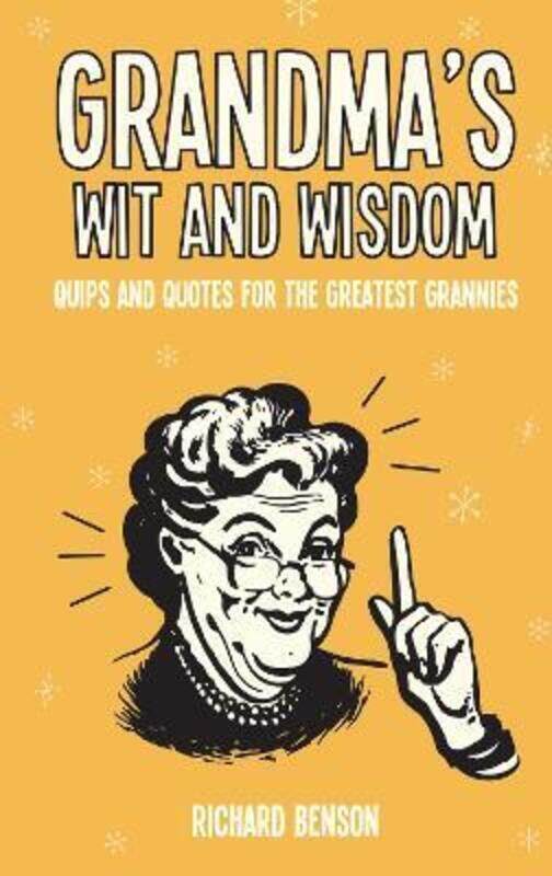 

Grandma's Wit and Wisdom,Hardcover,ByRichard Benson