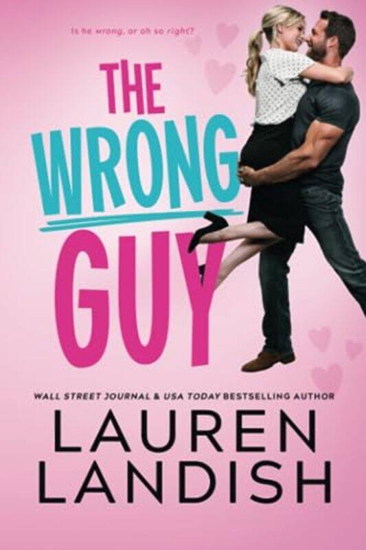 

The Wrong Guy by Lauren Landish-Paperback