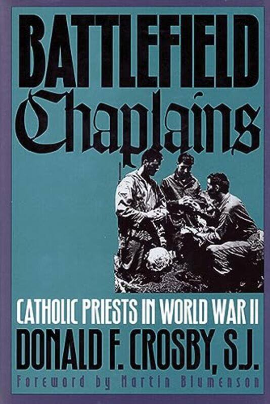 

Battlefield Chaplains by Donald F Crosby-Paperback