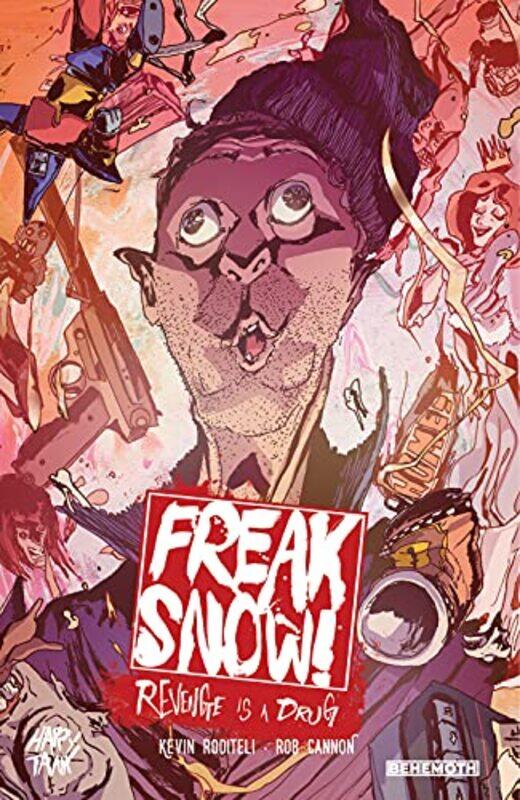 

Freak Snow Vol 1 by Kevin RoditeliRob Cannon-Paperback